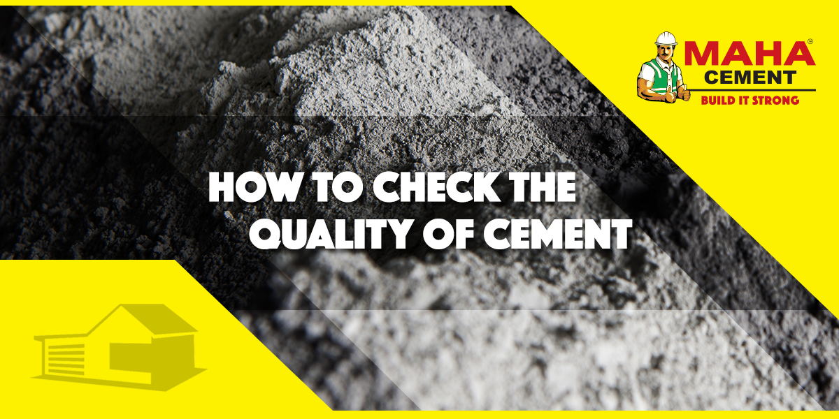 How to Check the Quality of Cement | Maha Cement